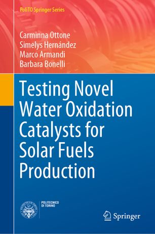 Testing Novel Water Oxidation Catalysts For Solar Fuels Production 1st Ed Carminna Ottone