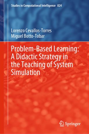 Problembased Learning A Didactic Strategy In The Teaching Of System Simulation 1st Ed Lorenzo Cevallostorres
