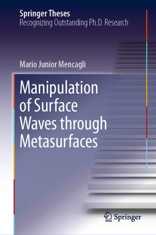 Manipulation Of Surface Waves Through Metasurfaces 1st Ed Mario Junior Mencagli