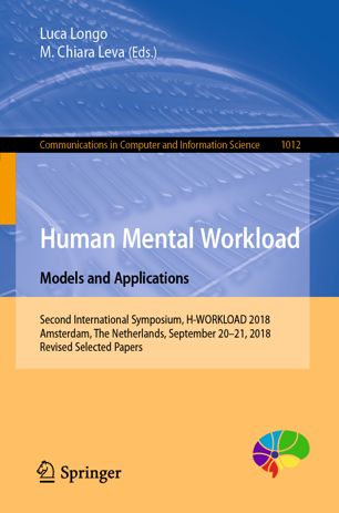 Human Mental Workload Models And Applications Second International Symposium Hworkload 2018 Amsterdam The Netherlands September 2021 2018 Revised Selected Papers 1st Ed Luca Longo
