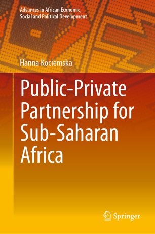 Publicprivate Partnership For Subsaharan Africa 1st Ed Hanna Kociemska