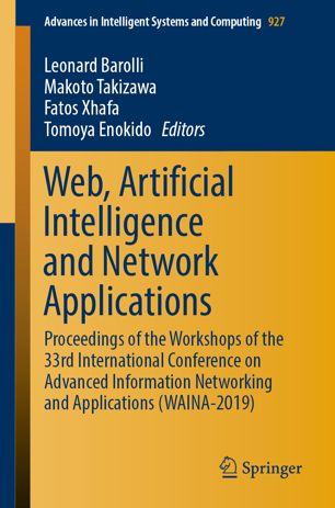 Web Artificial Intelligence And Network Applications Proceedings Of The Workshops Of The 33rd International Conference On Advanced Information Networking And Applications Waina2019 1st Ed Leonard Barolli