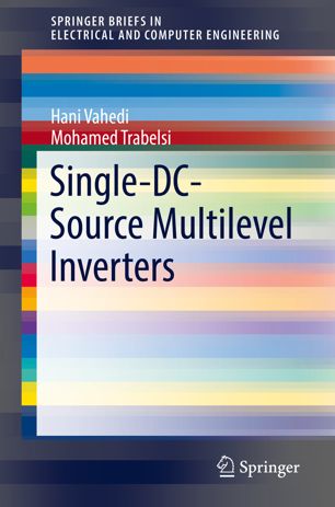 Singledcsource Multilevel Inverters 1st Ed Hani Vahedi Mohamed Trabelsi
