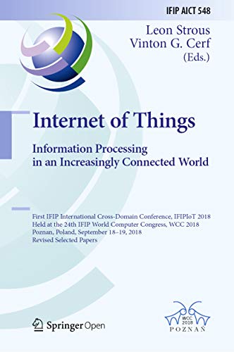 Internet Of Things Information Processing In An Increasingly Connected World 1st Ed Leon Strous
