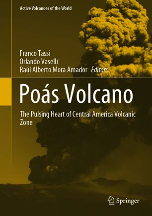 Pos Volcano The Pulsing Heart Of Central America Volcanic Zone 1st Ed Franco Tassi