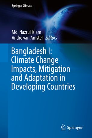 Bangladesh I Climate Change Impacts Mitigation And Adaptation In Developing Countries 1st Ed Md Nazrul Islam