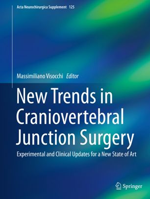 New Trends In Craniovertebral Junction Surgery Experimental And Clinical Updates For A New State Of Art 1st Ed Massimiliano Visocchi