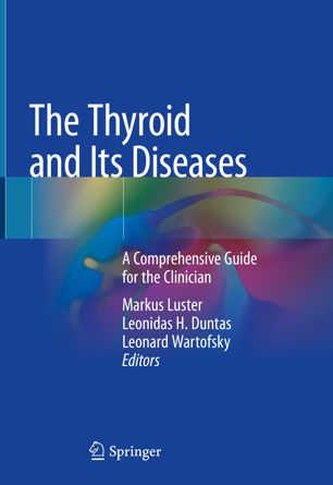The Thyroid And Its Diseases 1st Ed Markus Luster Leonidas H Dundas