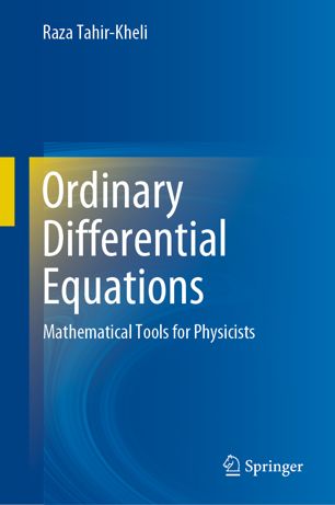 Ordinary Differential Equations Mathematical Tools For Physicists 1st Ed Raza Tahirkheli