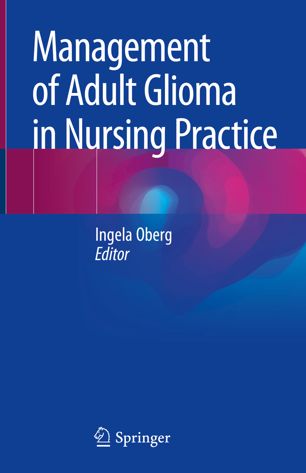 Management Of Adult Glioma In Nursing Practice 1st Ed Ingela Oberg