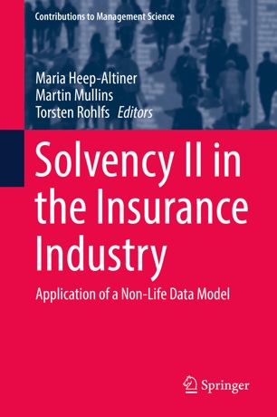 Solvency Ii In The Insurance Industry Application Of A Nonlife Data Model 1st Ed Maria Heepaltiner