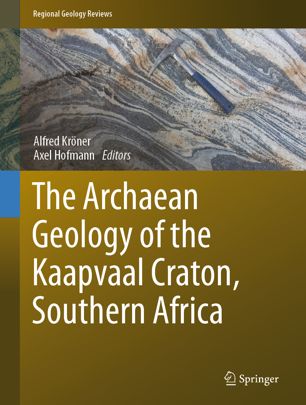 The Archaean Geology Of The Kaapvaal Craton Southern Africa 1st Ed Alfred Krner