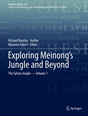 Exploring Meinongs Jungle And Beyond The Sylvan Jungle Volume 1 1st Ed Richard Routley