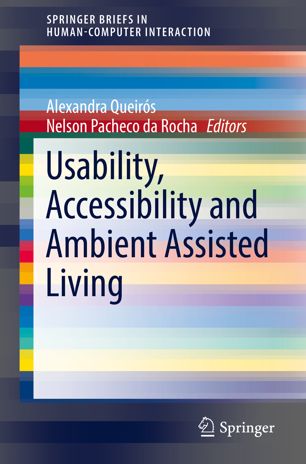 Usability Accessibility And Ambient Assisted Living 1st Ed Alexandra Queirs