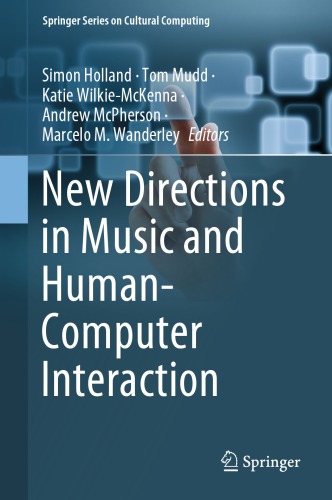 New Directions In Music And Humancomputer Interaction 1st Ed Simon Holland