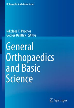 General Orthopaedics And Basic Science 1st Ed Nikolaos K Paschos