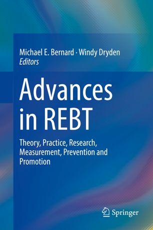 Advances In Rebt Theory Practice Research Measurement Prevention And Promotion 1st Ed Michael E Bernard