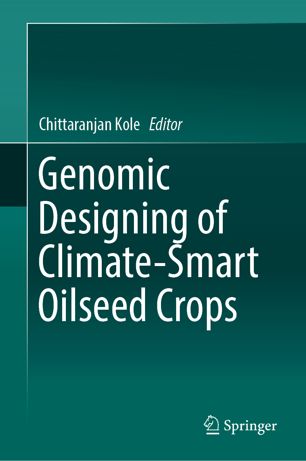 Genomic Designing Of Climatesmart Oilseed Crops 1st Ed Chittaranjan Kole