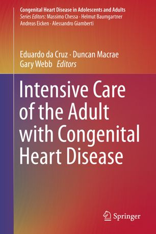 Intensive Care Of The Adult With Congenital Heart Disease 1st Ed Eduardo Da Cruz