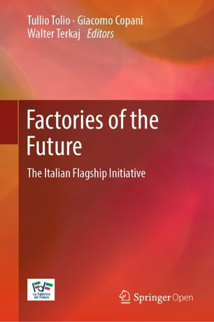 Factories Of The Future The Italian Flagship Initiative 1st Ed Tullio Tolio