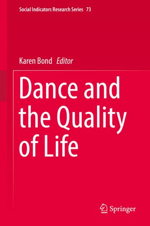Dance And The Quality Of Life 1st Ed Karen Bond