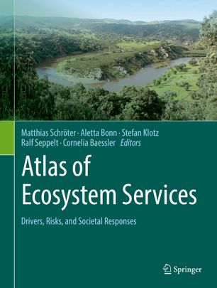 Atlas Of Ecosystem Services Drivers Risks And Societal Responses 1st Ed Matthias Schrter