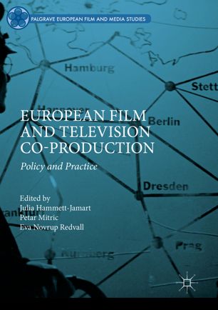 European Film And Television Coproduction Policy And Practice 1st Ed Julia Hammettjamart