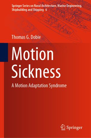 Motion Sickness A Motion Adaptation Syndrome 1st Ed Thomas G Dobie