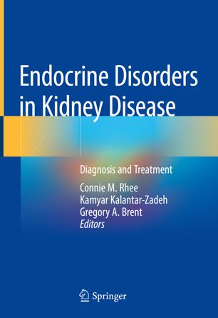 Endocrine Disorders In Kidney Disease Diagnosis And Treatment 1st Ed Connie M Rhee