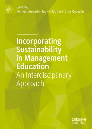 Incorporating Sustainability In Management Education An Interdisciplinary Approach 1st Ed Kenneth Amaeshi