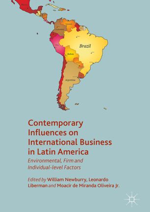 Contemporary Influences On International Business In Latin America Environmental Firm And Individuallevel Factors 1st Ed William Newburry