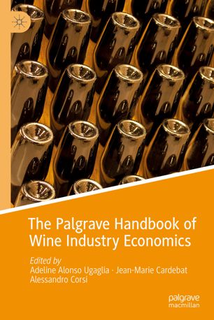 The Palgrave Handbook Of Wine Industry Economics 1st Ed Adeline Alonso Ugaglia