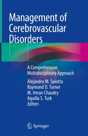 Management Of Cerebrovascular Disorders A Comprehensive Multidisciplinary Approach 1st Ed Alejandro M Spiotta