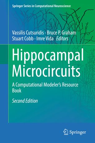 Hippocampal Microcircuits A Computational Modelers Resource Book 2nd Ed Vassilis Cutsuridis