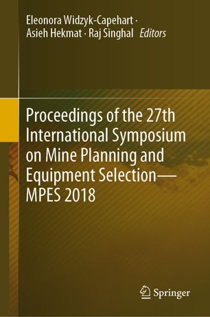 Proceedings Of The 27th International Symposium On Mine Planning And Equipment Selection Mpes 2018 1st Ed Eleonora Widzykcapehart