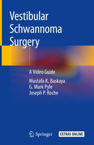 Vestibular Schwannoma Surgery A Video Guide 1st Ed Mustafa K Baskaya