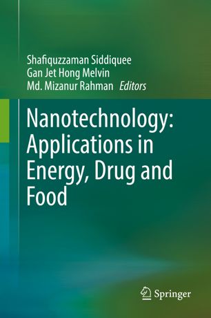 Nanotechnology Applications In Energy Drug And Food 1st Ed Shafiquzzaman Siddiquee