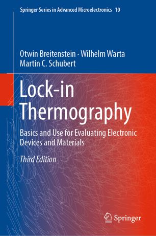 Lockin Thermography Basics And Use For Evaluating Electronic Devices And Materials 3rd Ed Otwin Breitenstein