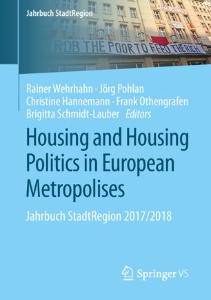 Housing And Housing Politics In European Metropolises Jahrbuch Stadtregion 20172018 1st Ed Rainer Wehrhahn