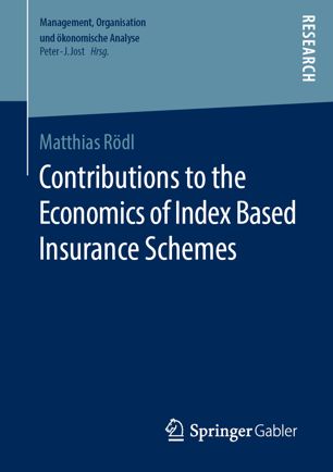 Contributions To The Economics Of Index Based Insurance Schemes 1st Ed Matthias Rdl
