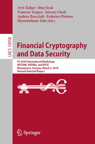 Financial Cryptography And Data Security Fc 2018 International Workshops Bitcoin Voting And Wtsc Nieuwpoort Curaao March 2 2018 Revised Selected Papers 1st Ed Aviv Zohar