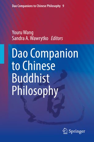 Dao Companion To Chinese Buddhist Philosophy 1st Ed Youru Wang