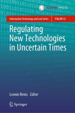 Regulating New Technologies In Uncertain Times 1st Ed Leonie Reins
