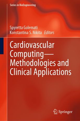 Cardiovascular Computingmethodologies And Clinical Applications 1st Ed Spyretta Golemati
