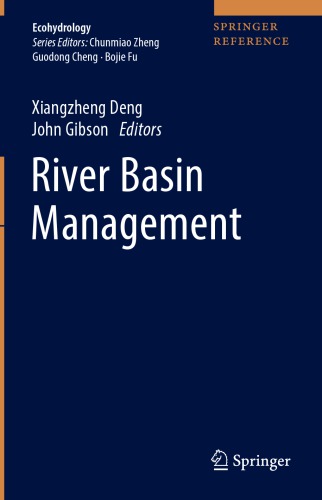 River Basin Management 1st Ed Xiangzheng Deng John Gibson