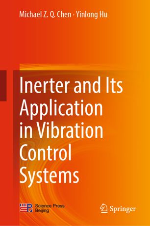 Inerter And Its Application In Vibration Control Systems 1st Ed Michael Z Q Chen
