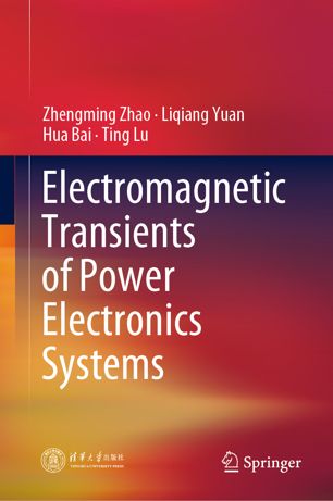 Electromagnetic Transients Of Power Electronics Systems 1st Ed Zhengming Zhao