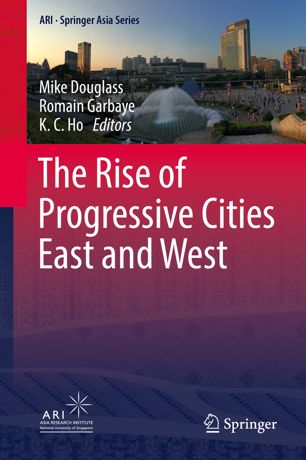 The Rise Of Progressive Cities East And West 1st Ed Mike Douglass