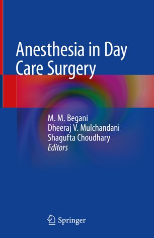 Anesthesia In Day Care Surgery 1st Ed Mm Begani Dheeraj V Mulchandani