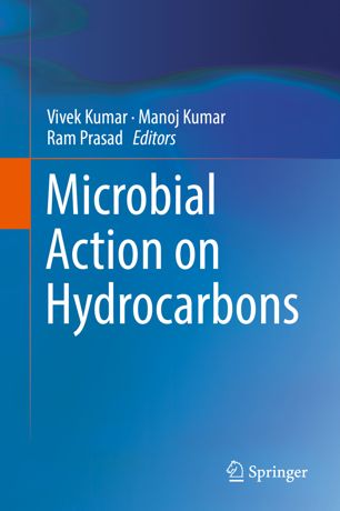 Microbial Action On Hydrocarbons 1st Ed Vivek Kumar Manoj Kumar